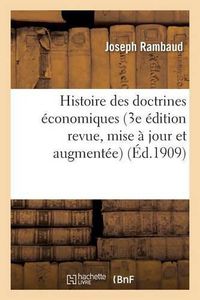 Cover image for Histoire Des Doctrines Economiques 3e Edition Revue, Mise A Jour Et Augmentee