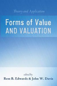 Cover image for Forms of Value and Valuation: Theory and Application