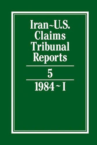 Iran-U.S. Claims Tribunal Reports: Volume 5