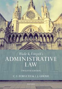 Cover image for Wade & Forsyth's Administrative Law