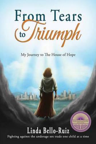 Cover image for From Tears to Triumph: My Journey to The House of Hope
