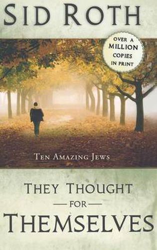 Cover image for They Thought for Themselves: Ten Amazing Jews