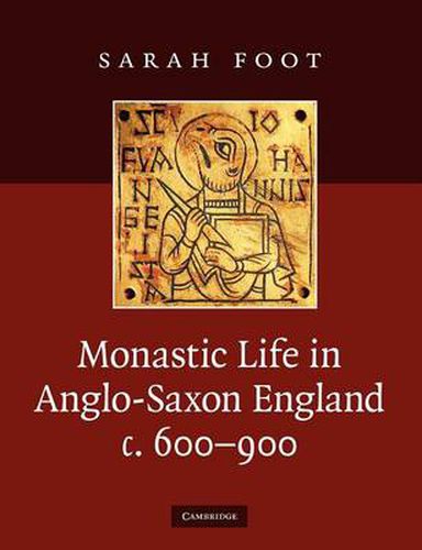 Cover image for Monastic Life in Anglo-Saxon England, c.600-900