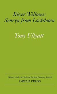 Cover image for &#65279;River Willows: Senryu from Lockdown