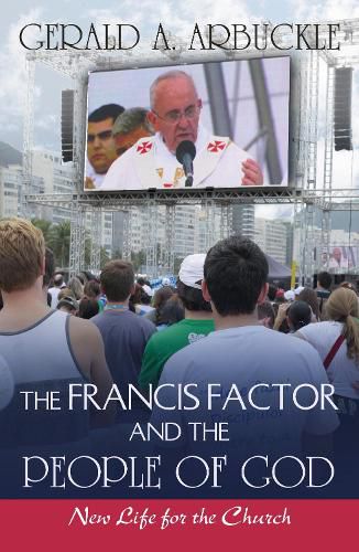 Cover image for The Francis Factor and the People of God: New Life for the Church