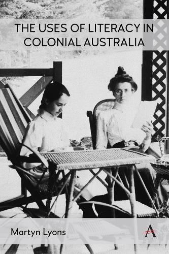 Cover image for The Uses of Literacy in Colonial Australia
