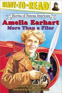 Cover image for Amelia Earhart More Than A F