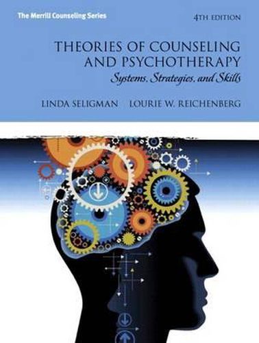 Cover image for Theories of Counseling and Psychotherapy: Systems, Strategies, and Skills Mylab Counseling Without Pearson Etext -- Access Card Package