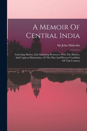 A Memoir Of Central India