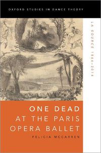 Cover image for One Dead at the Paris Opera Ballet: La Source 1866-2014