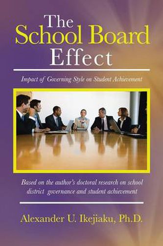 Cover image for The School Board Effect: Impact of Governing Style on Student Achievement