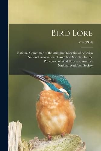 Bird Lore; v. 6 (1904)