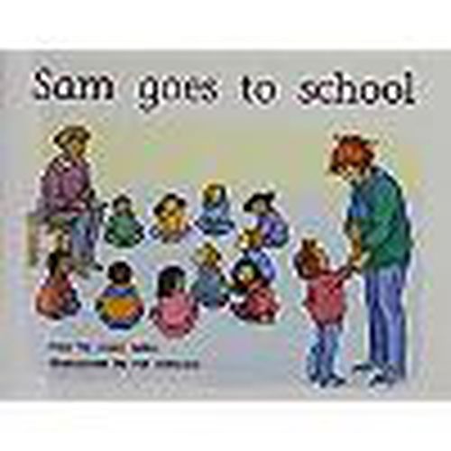 Cover image for Sam Goes to School: Individual Student Edition Yellow (Levels 6-8)