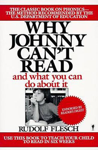 Cover image for Why Johnny Can't Read: And What You Can Do About It