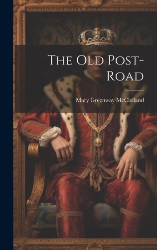 Cover image for The Old Post-Road