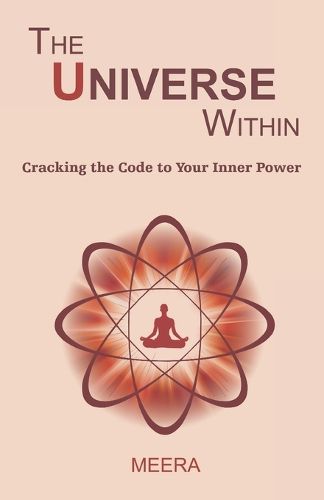 Cover image for The Universe Within Cracking the Code to your Inner Power