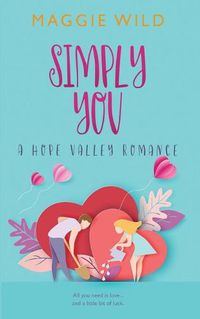 Cover image for Simply You: A Hope Valley Romance
