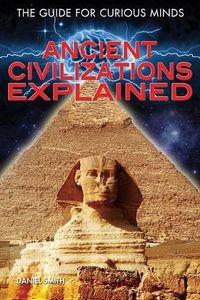 Cover image for Ancient Civilizations Explained