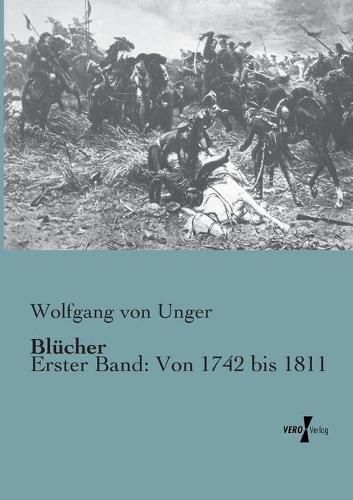 Cover image for Blucher: Erster Band: Von 1742 bis 1811