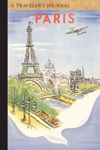 Cover image for Paris France: A Traveler's Journal