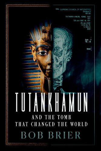 Tutankhamun and the Tomb that Changed the World