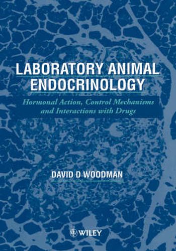 Cover image for Laboratory Animal Endocrinology: Hormonal Action, Control Mechanisms, and Interactions with Drugs