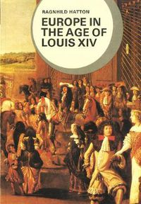 Cover image for Europe in the Age of Louis XIV