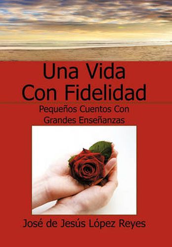 Cover image for Una Vida Con Fidelidad