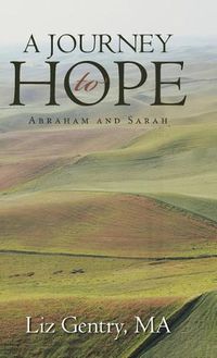 Cover image for A Journey to Hope: Abraham and Sarah