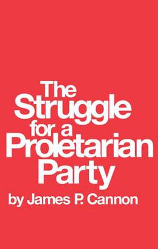 Cover image for The Struggle for a Proletarian Party