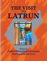 Cover image for The Visit to Latrun