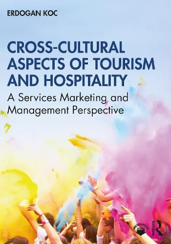 Cover image for Cross-Cultural Aspects of Tourism and Hospitality: A Services Marketing and Management Perspective