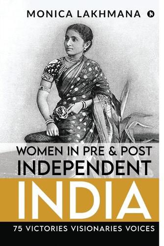 Cover image for Women in Pre & Post Independent India