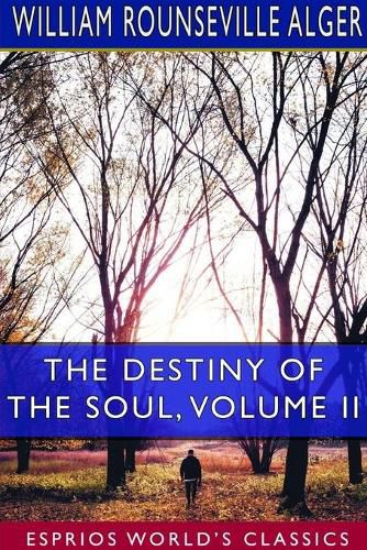 Cover image for The Destiny of the Soul, Volume II (Esprios Classics)