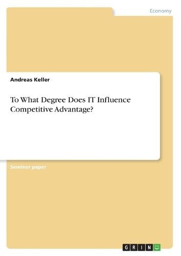 Cover image for To What Degree Does IT Influence Competitive Advantage?