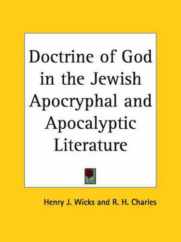 Cover image for Doctrine of God in the Jewish Apocryphal and Apocalyptic Literature (1915)