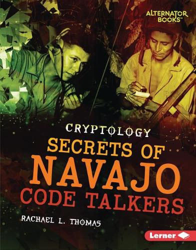 Cover image for Secrets of Navajo Code Talkers