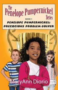 Cover image for Penelope Pumpernickel: Precocious Problem-Solver