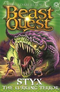 Cover image for Beast Quest: Styx the Lurking Terror: Series 28 Book 2