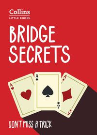 Cover image for Bridge Secrets: Don'T Miss a Trick