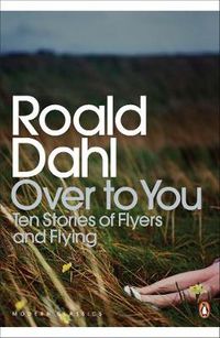 Cover image for Over to You: Ten Stories of Flyers and Flying