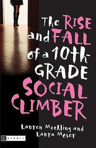 Cover image for The Rise and Fall of a 10th-Grade Social Climber