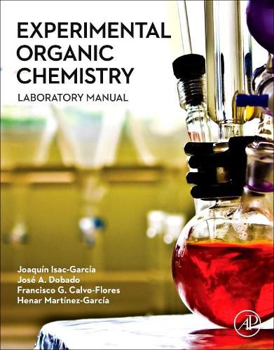 Experimental Organic Chemistry: Laboratory Manual