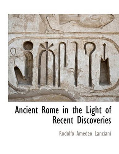 Cover image for Ancient Rome in the Light of Recent Discoveries