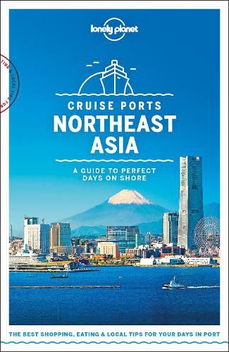 Lonely Planet Cruise Ports Northeast Asia