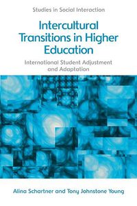 Cover image for Intercultural Transitions in Higher Education: International Student Adjustment and Adaptation