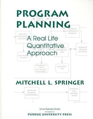 Program Planning: A Real Life, Quantitative Approach