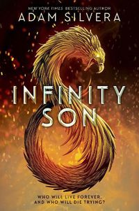 Cover image for Infinity Son: The much-loved hit from the author of No.1 bestselling blockbuster THEY BOTH DIE AT THE END!