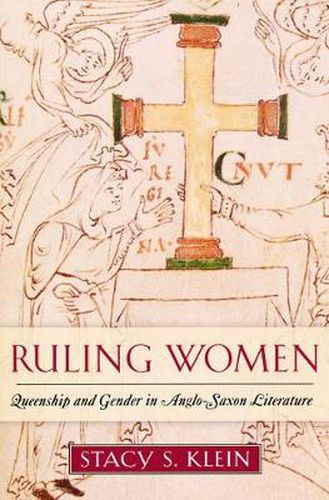 Cover image for Ruling Women: Queenship and Gender in Anglo-Saxon Literature