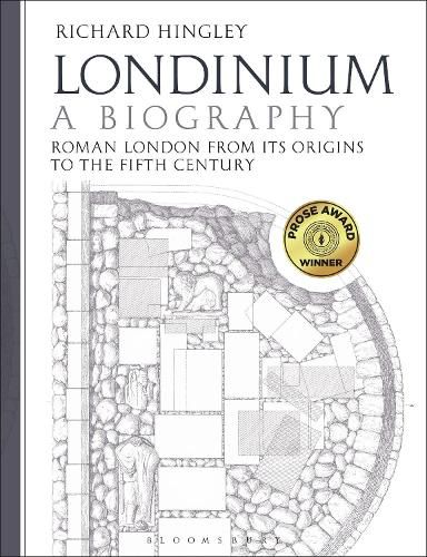 Londinium: A Biography: Roman London from its Origins to the Fifth Century